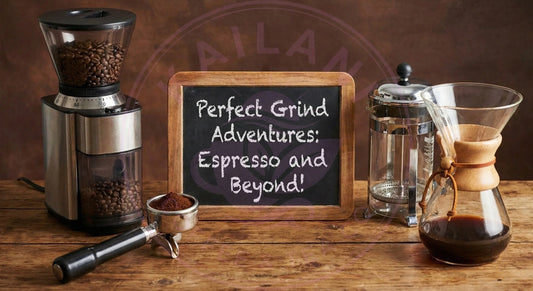 Perfect Grind Adventures: Espresso and Beyond! Kailani Coffee & Tea Co.