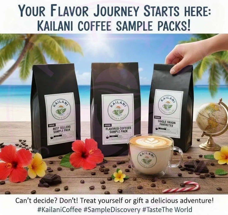 Kailani Coffee Sample Packs: Your Flavor Journey Starts Here Kailani Coffee & Tea Co.